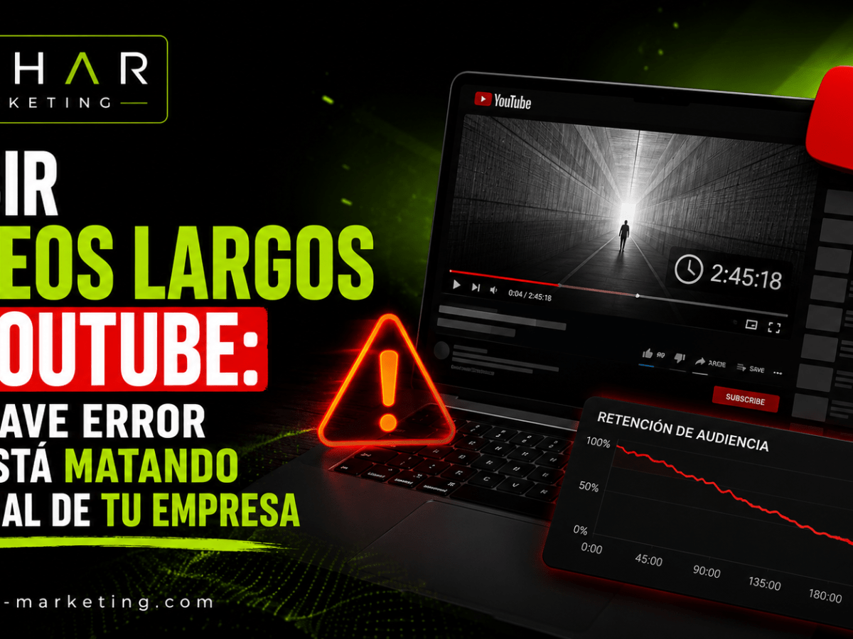 ¿Subir videos largos a YouTube? El grave error que está matando el canal de tu empresa&nbsp;📉